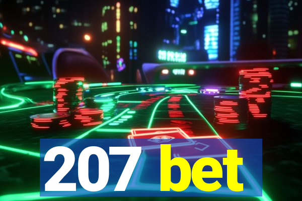 207 bet